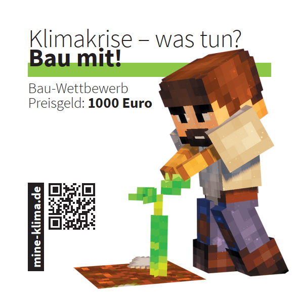 Klimakrise - was tun? Bau mit! Bau-Wettbewerb - Preisgeld 1000 Euro - mine-klima.de - Bild: Minecraft-Figur pflanzt einen Setzling in der Wüste