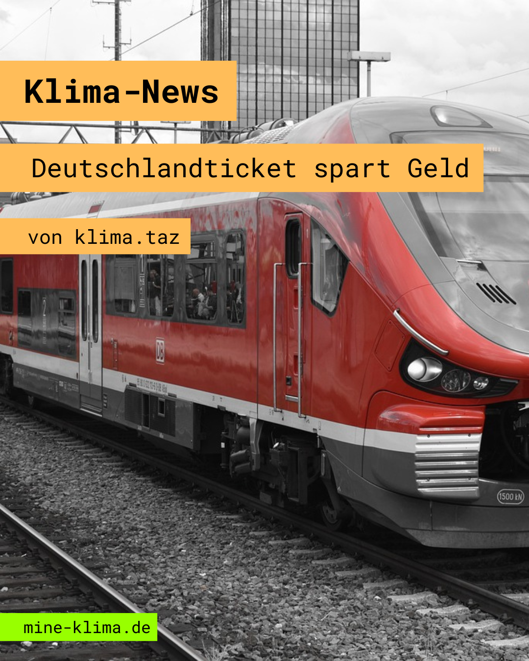 Klima-News: Deutschlandticket spart Geld