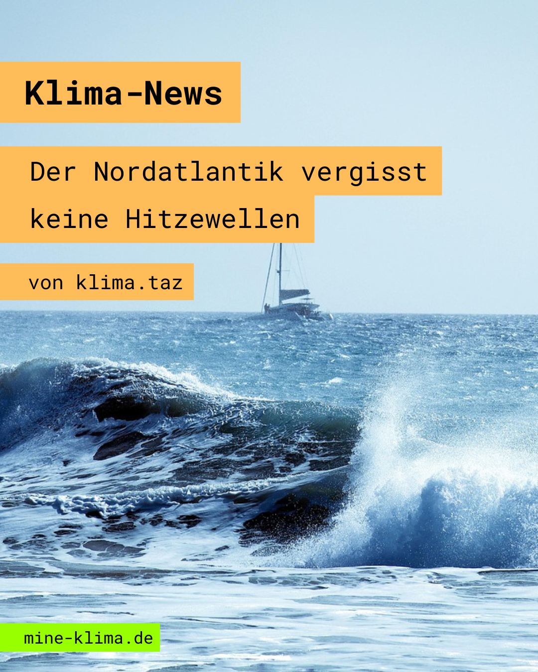 Klima-News: Der Nordatlantik vergisst keine Hitzewellen